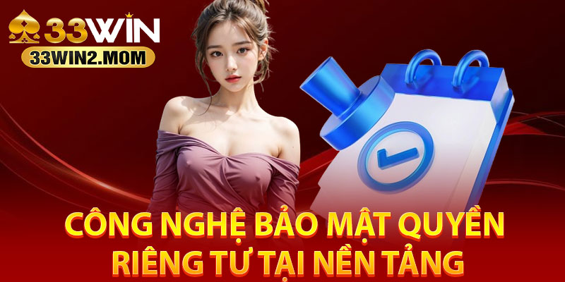 Công nghệ bảo mật quyền riêng tư tại nền tảng