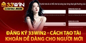 Hướng dẫn đăng ký 33Win2 trên mọi hệ điều hành