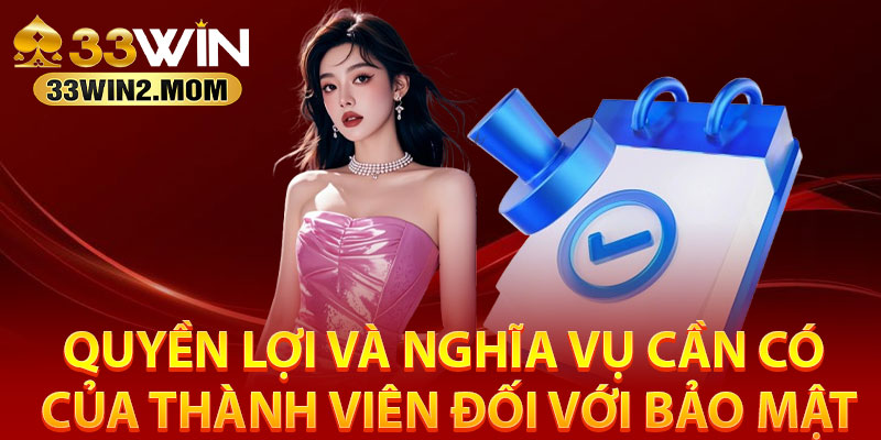 Quyền lợi và nghĩa vụ cần có của thành viên đối với bảo mật